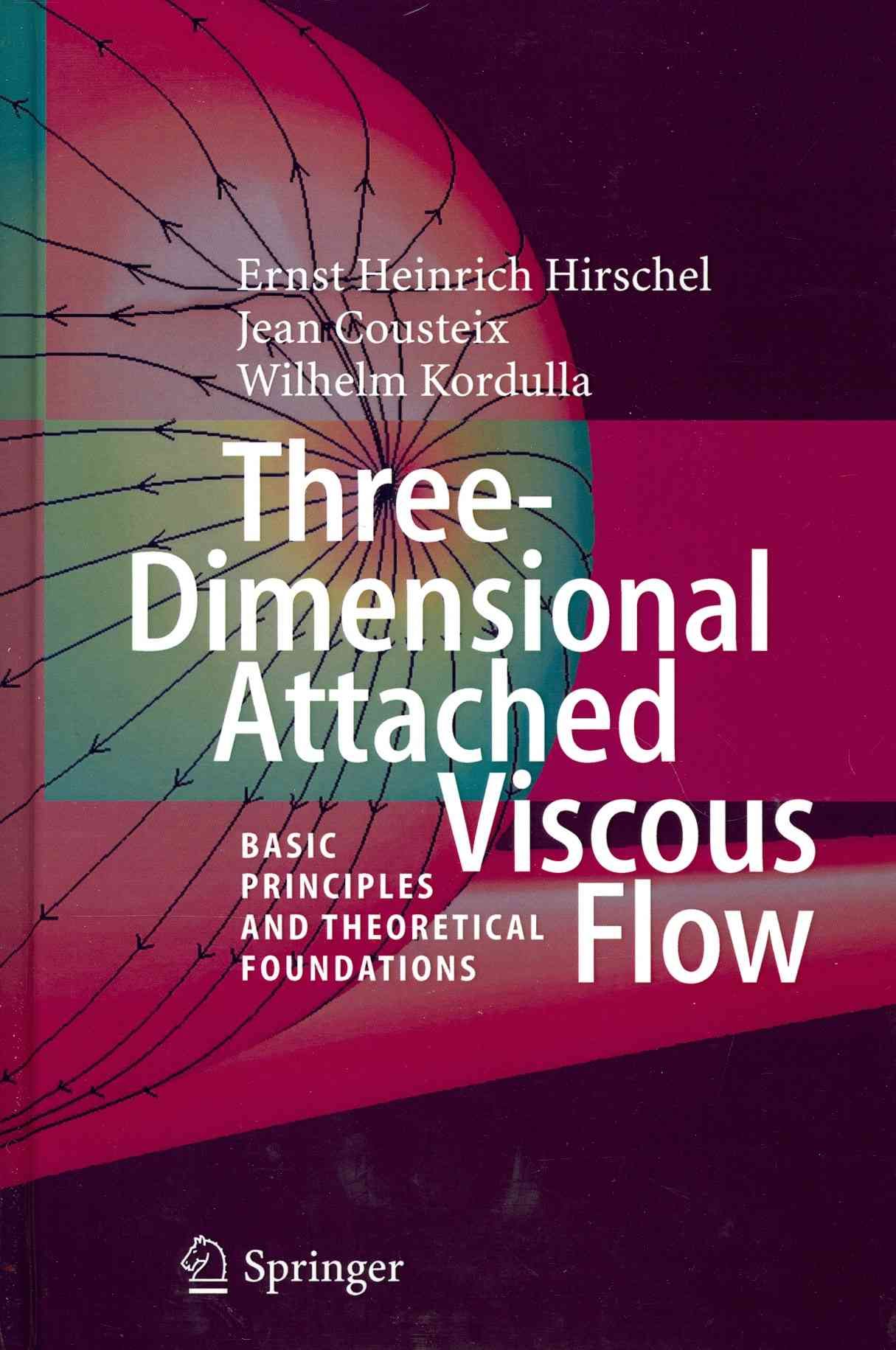 Three-Dimensional Attached Viscous Flow 9783642413773 (Hardback)
