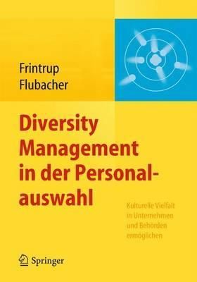 Diversity Management in Der Personalauswahl 9783642414336 (Paperback)