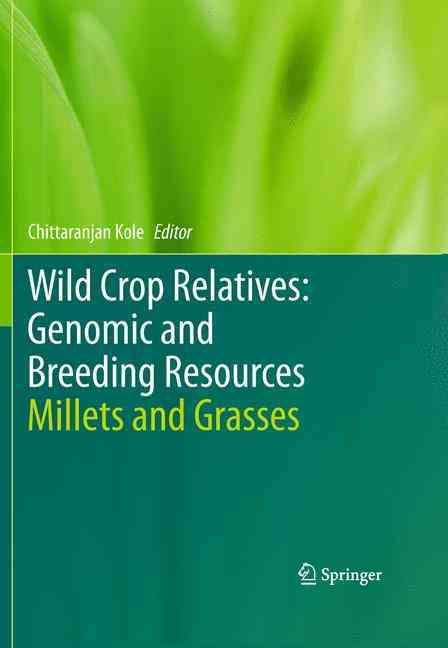 Wild Crop Relatives: Genomic and Breeding Resources 9783642422270