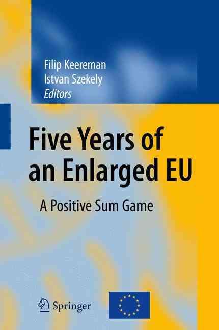 Five Years of an Enlarged EU 9783642428388 (Paperback)
