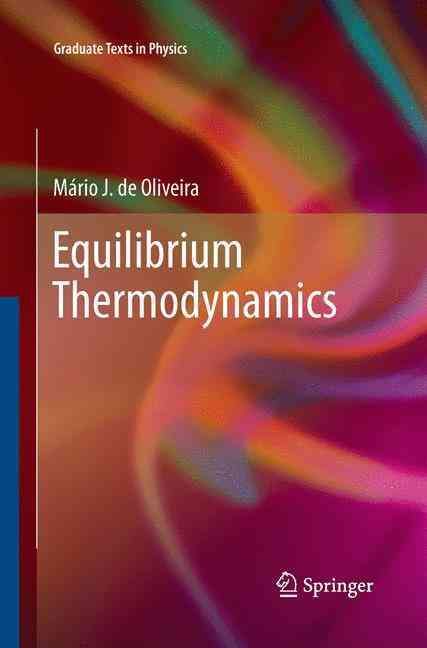Equilibrium Thermodynamics By Mário J. de Oliveira 9783642430824