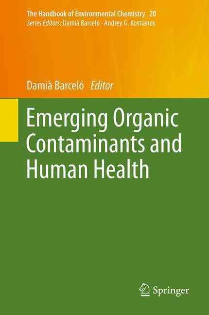 Emerging Organic Contaminants and Human Health 9783642431784