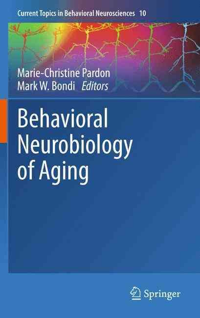 Behavioral Neurobiology of Aging 9783642432798 (Paperback)