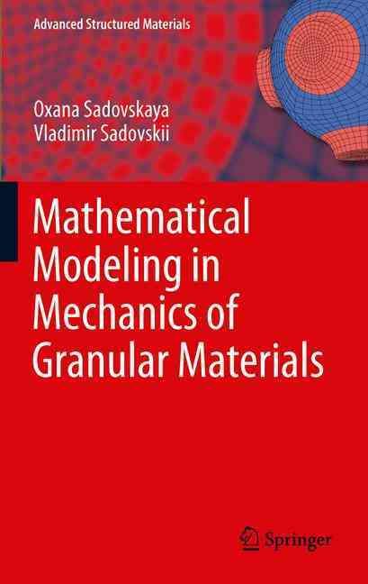 Mathematical Modeling in Mechanics of Granular Materials 9783642434440