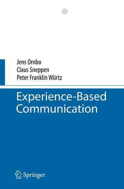 Experience-Based Communication 9783642442872 (Paperback)