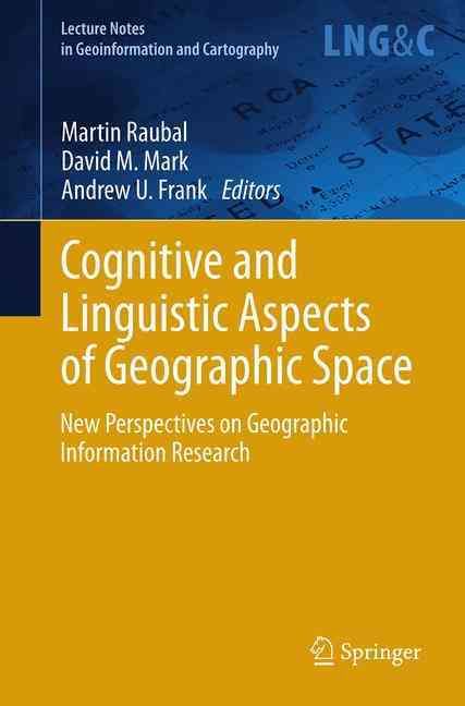 Cognitive and Linguistic Aspects of Geographic Space 9783642443756