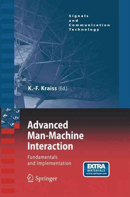 Advanced Man-Machine Interaction By Karl-Friedrich Kraiss (editor)