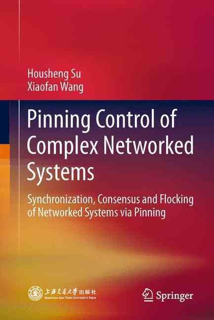 Pinning Control of Complex Networked Systems 9783642445842 (Paperback)