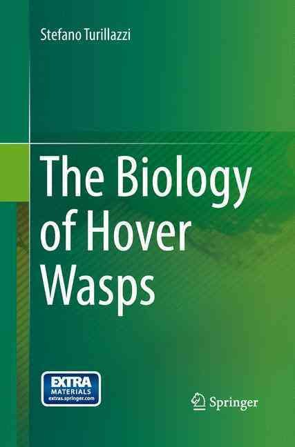 The Biology of Hover Wasps By Stefano Turillazzi 9783642446542