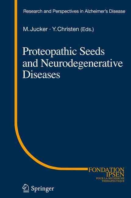 Proteopathic Seeds and Neurodegenerative Diseases 9783642446962