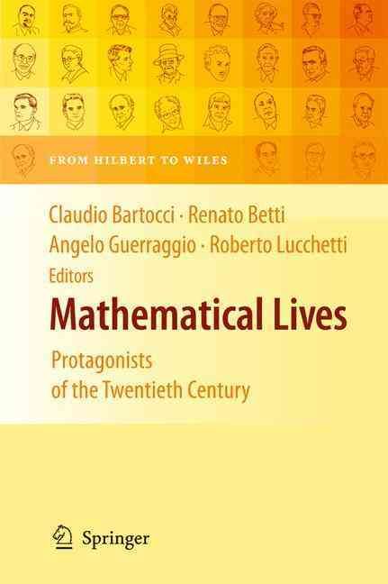 Mathematical Lives 9783642447556 (Paperback)