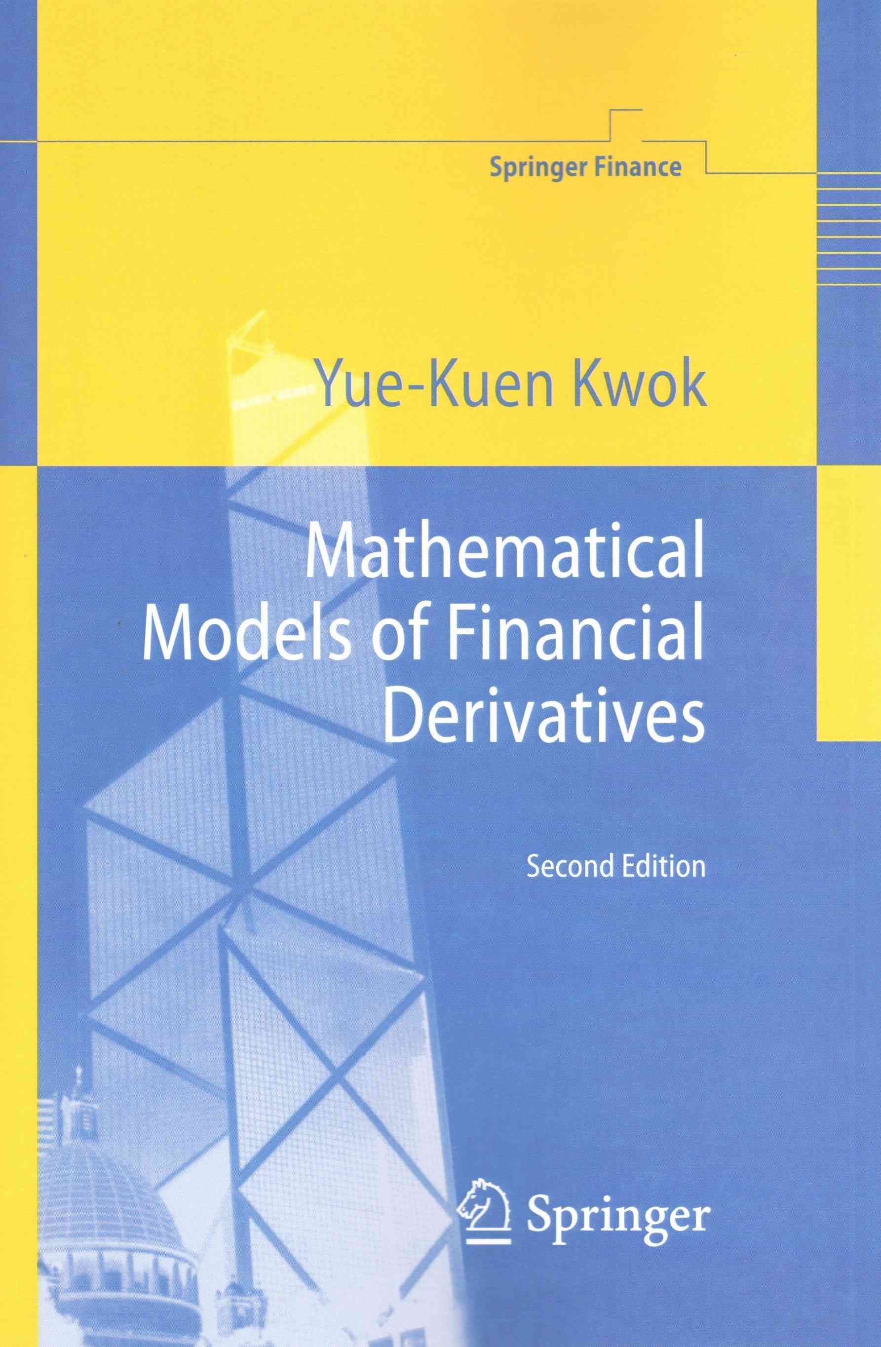 Mathematical Models of Financial Derivatives. Springer Finance Textbooks