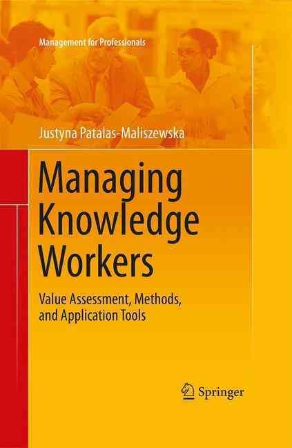 Managing Knowledge Workers By Justyna Patalas-Maliszewska (Paperback)