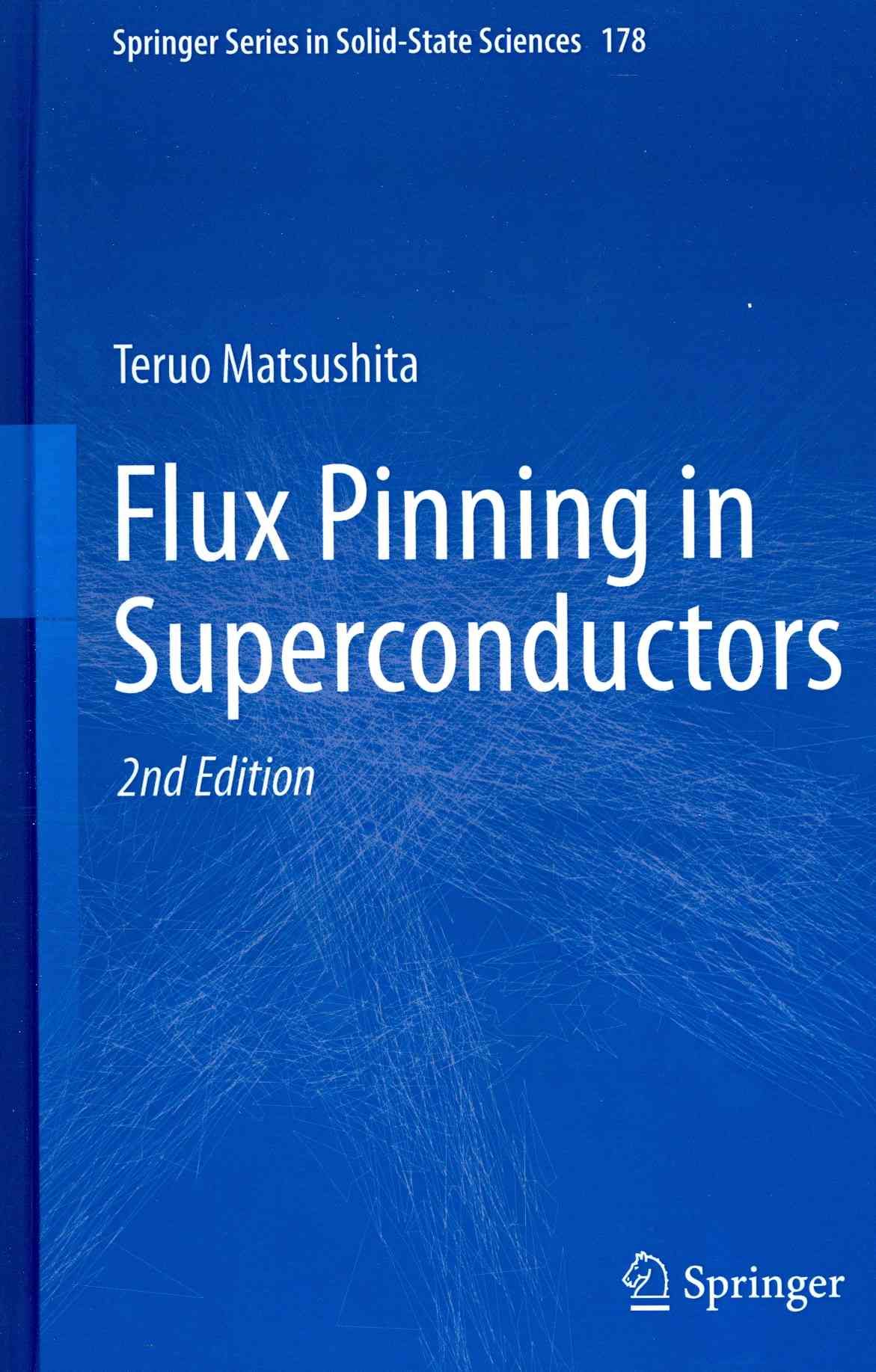 Flux Pinning in Superconductors By Teruo Matsushita 9783642453113