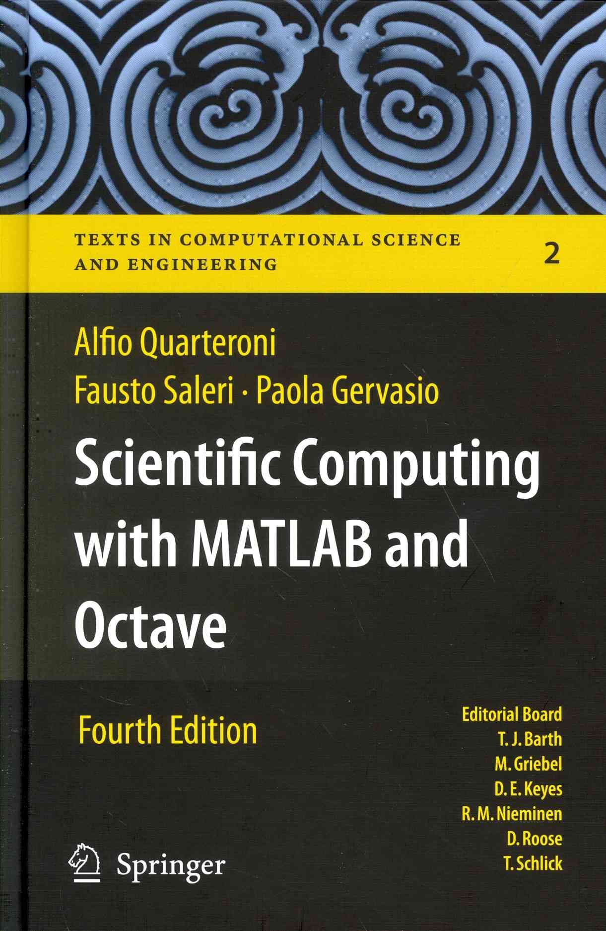 Scientific Computing With MATLAB and Octave 9783642453663 (Hardback)