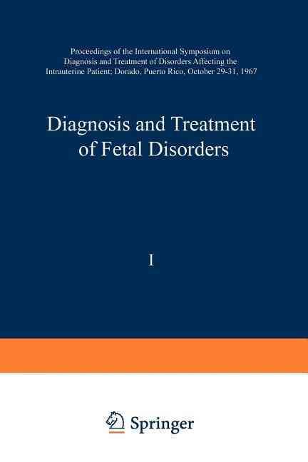 Diagnosis and Treatment of Fetal Disorders By Karlis Adamsons (editor)