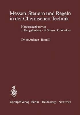 Messen, Steuern Und Regeln in Der Chemischen Technik 9783642474750