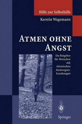 Atmen Ohne Angst By Kerstin Wagemann 9783642478154 (Paperback)