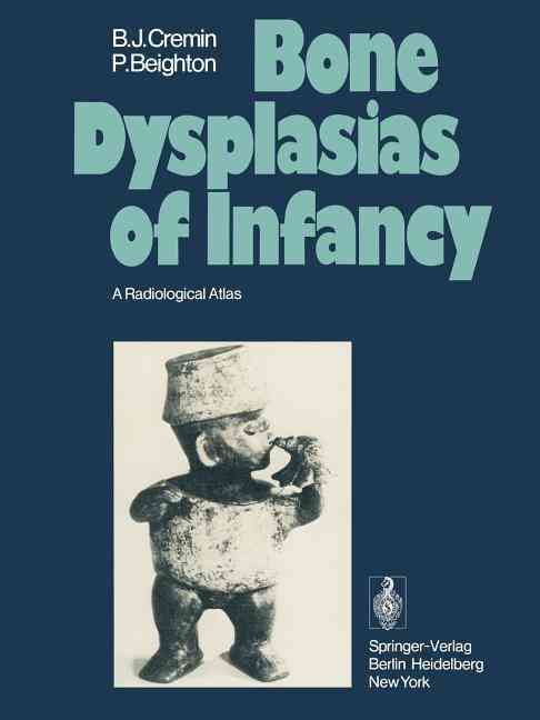 Bone Dysplasias of Infancy 9783642483097 (Paperback)