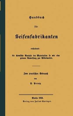 Handbuch Für Seifenfabrikanten By H. Perutz 9783642496530 (Paperback)