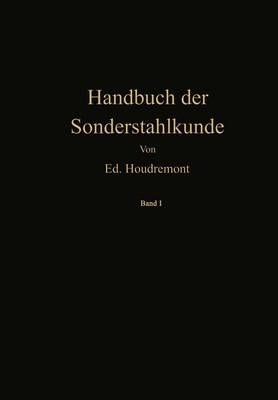 Handbuch Der Sonderstahlkunde By Eduard Houdremont 9783642512018