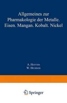 Allgemeines zur Pharmakologie der Metalle - Eisen - Mangan - Kobalt - Nickel