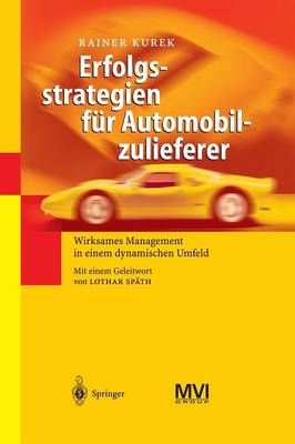 Erfolgsstrategien Für Automobilzulieferer By Rainer Kurek (Paperback)