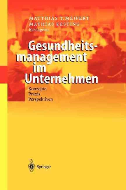 Gesundheitsmanagement Im Unternehmen 9783642620676 (Paperback)