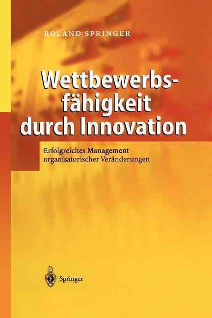Wettbewerbsfähigkeit Durch Innovation 9783642620942 (Paperback)