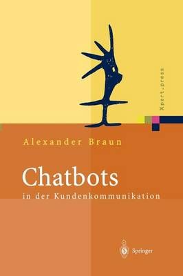 Chatbots in Der Kundenkommunikation 9783642624117 (Paperback)