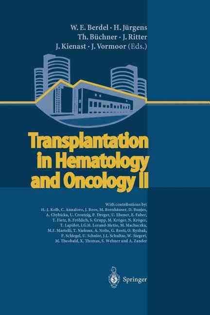 Transplantation in Hematology and Oncology II 9783642626609