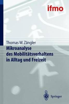 Mikroanalyse Des Mobilitätsverhaltens in Alltag Und Freizeit