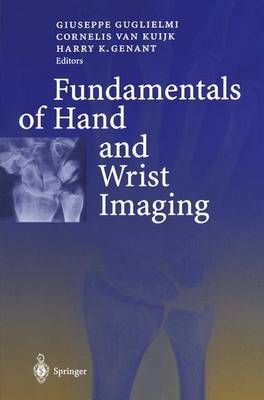 Fundamentals of Hand and Wrist Imaging 9783642632259 (Paperback)