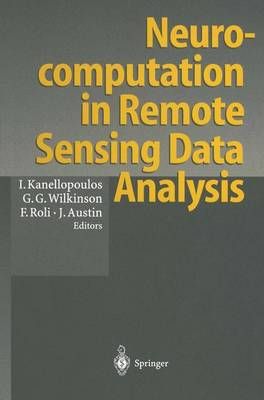 Neurocomputation in Remote Sensing Data Analysis 9783642638282