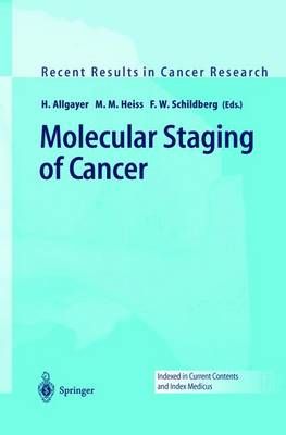 Molecular Staging of Cancer 9783642639456 (Paperback)