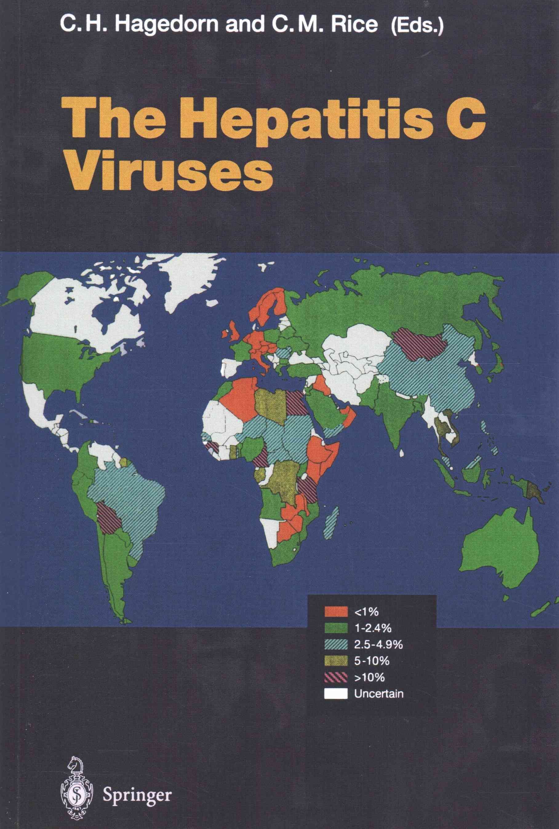 The Hepatitis C Viruses By C.H. Hagedorn (editor), C.M. Rice (editor)