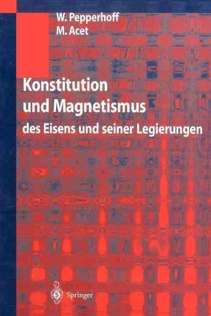 Konstitution und Magnetismus : des Eisens und seiner Legierungen