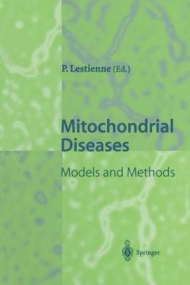 Mitochondrial Diseases By Patrick Lestienne (editor) 9783642641664