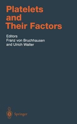 Platelets and Their Factors 9783642644887 (Paperback)