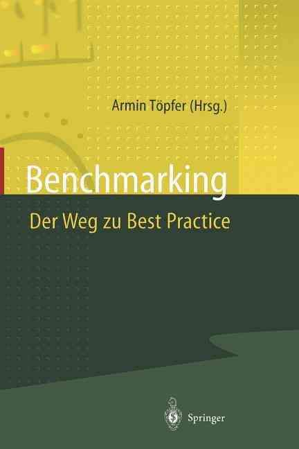 Benchmarking Der Weg Zu Best Practice By Armin Töpfer (editor)