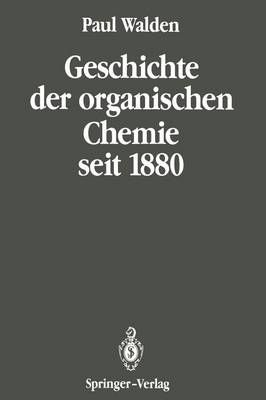 Geschichte Der Organischen Chemie Seit 1880 By Paul Walden (Paperback)