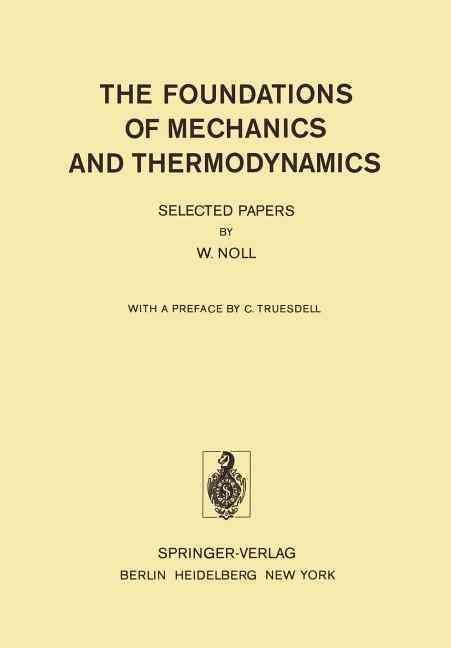 The Foundations of Mechanics and Thermodynamics 9783642658198