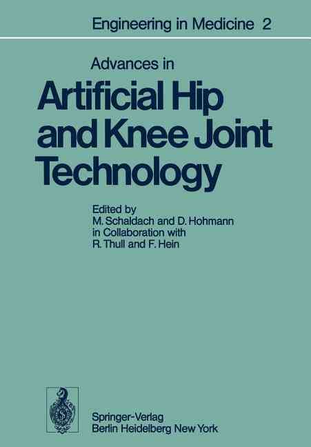 Advances in Artificial Hip and Knee Joint Technology 9783642663710