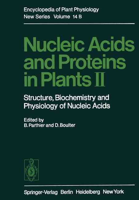 Nucleic Acids and Proteins in Plants II Nucleic Acids and Proteins in Plants