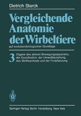 Vergleichende Anatomie Der Wirbeltiere Auf Evolutionsbiologischer Grundlage