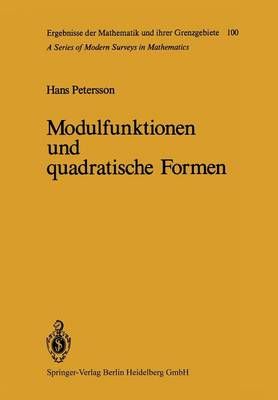 Modulfunktionen und quadratische Formen By Petersson, H. 9783642686214