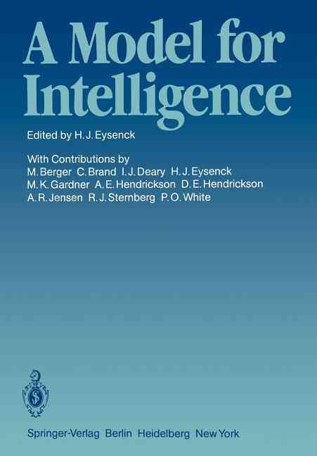 A Model for Intelligence By H.J. Eysenck (editor) 9783642686665