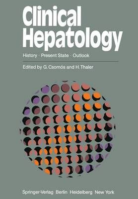 Clinical Hepatology By G. Csomos 9783642687501 (Paperback)