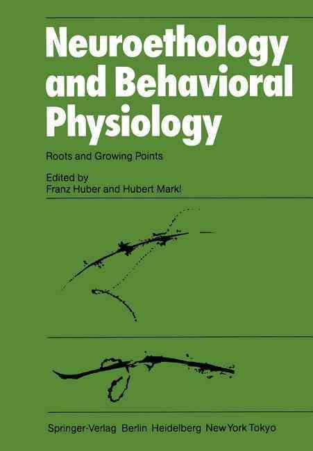Neuroethology and Behavioral Physiology 9783642692734 (Paperback)