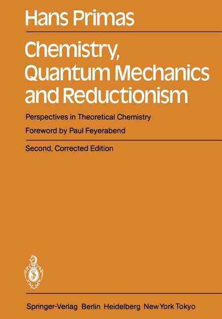 Chemistry, Quantum Mechanics and Reductionism : Perspectives in Theoretical Chemistry